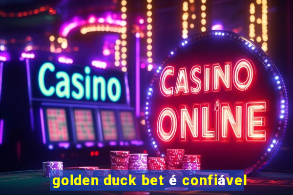 golden duck bet é confiável