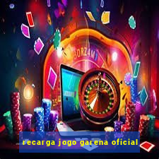 recarga jogo garena oficial