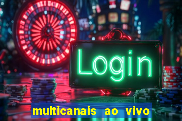 multicanais ao vivo jogo do flamengo