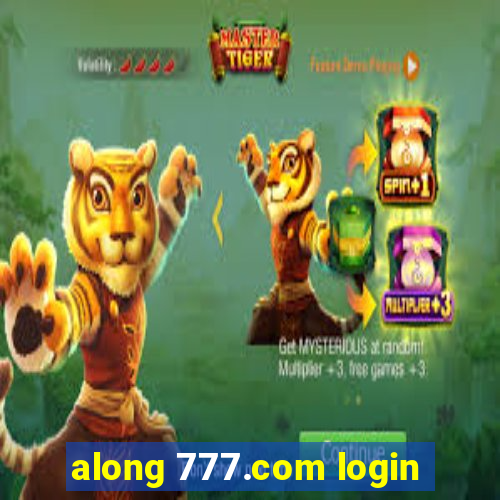 along 777.com login