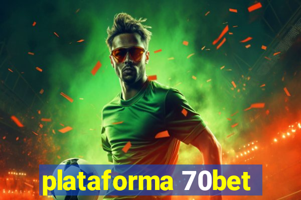 plataforma 70bet