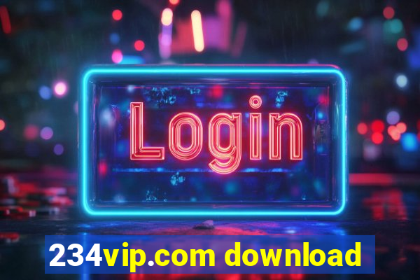 234vip.com download