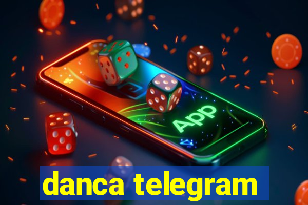 danca telegram