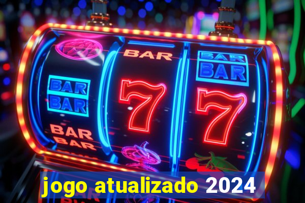 jogo atualizado 2024