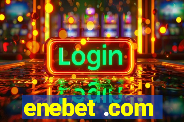 enebet .com