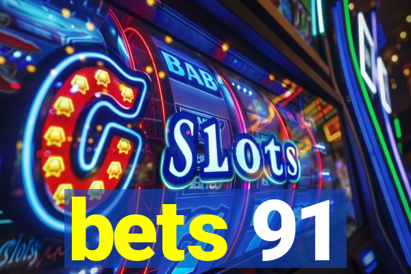 bets 91