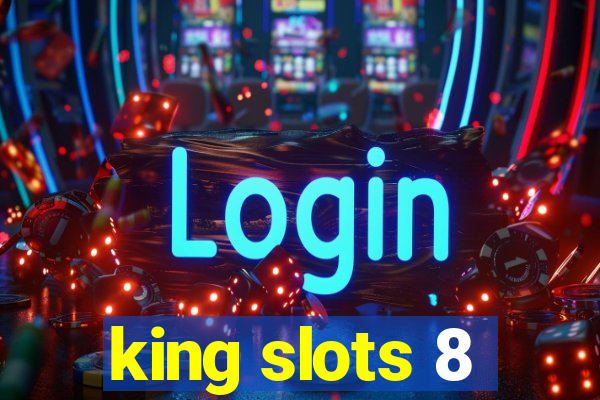 king slots 8