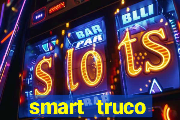 smart truco paulista e mineiro