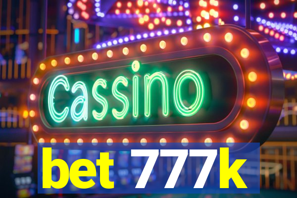 bet 777k