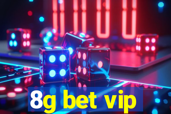 8g bet vip