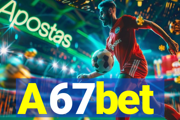 A67bet