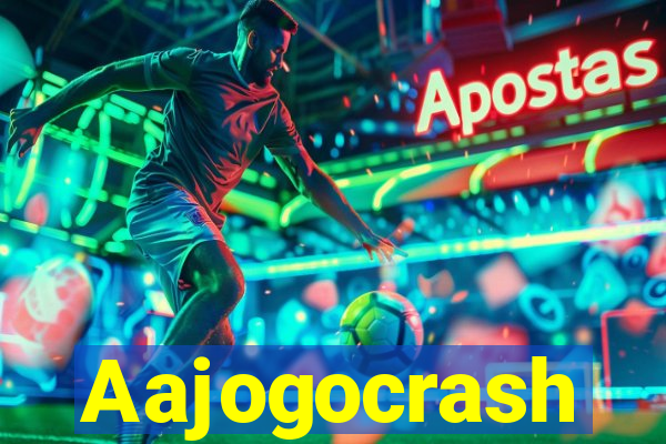 Aajogocrash