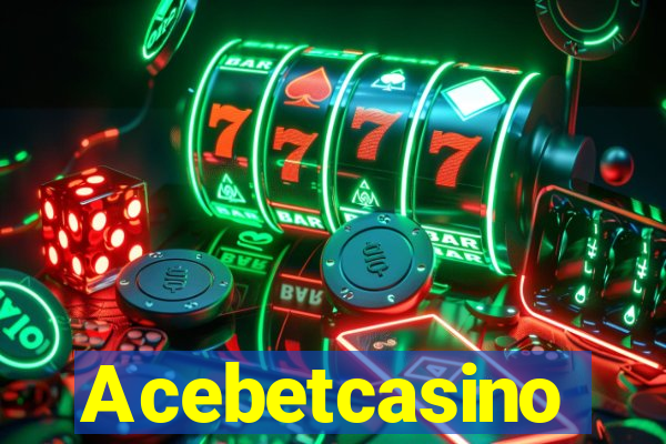 Acebetcasino