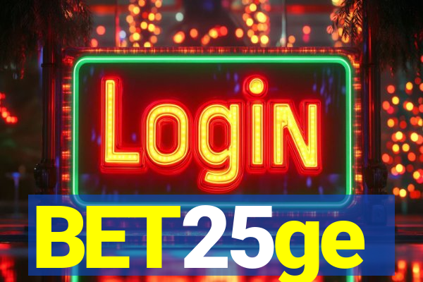 BET25ge