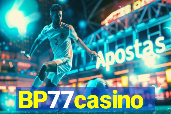 BP77casino