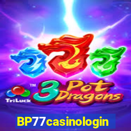 BP77casinologin