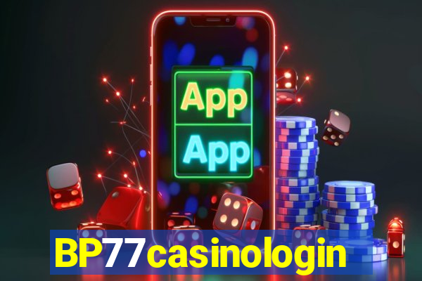 BP77casinologin