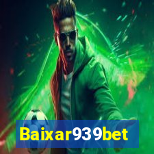 Baixar939bet