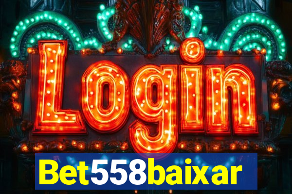 Bet558baixar