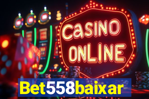 Bet558baixar