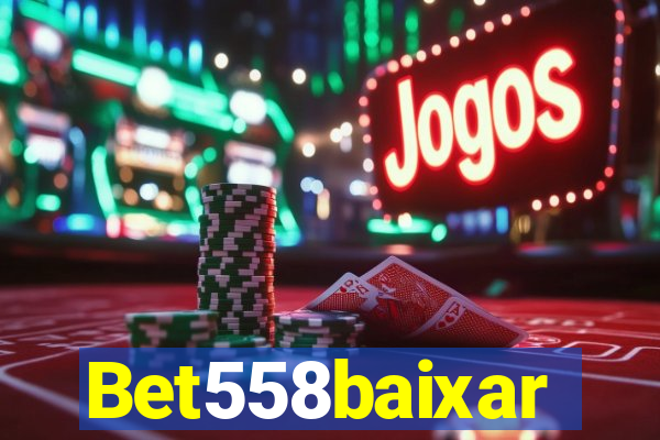 Bet558baixar