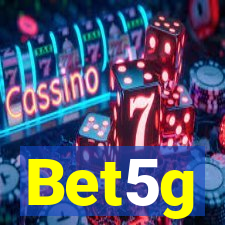 Bet5g