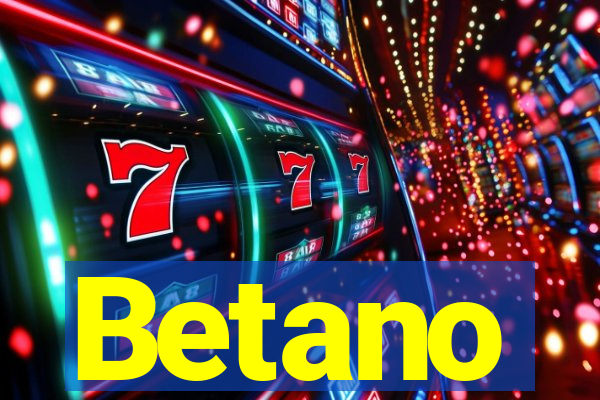 Betano