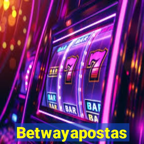 Betwayapostas