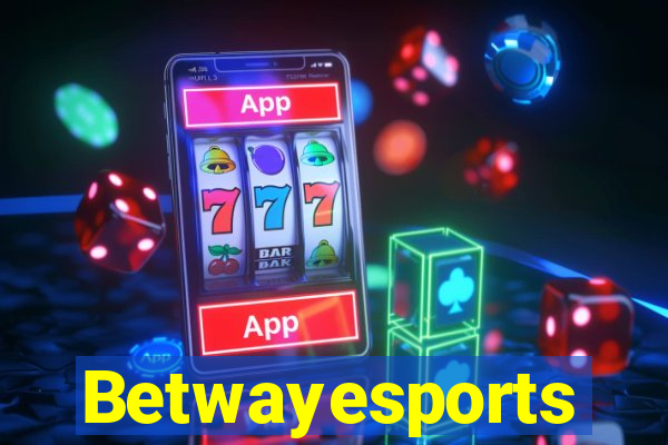 Betwayesports