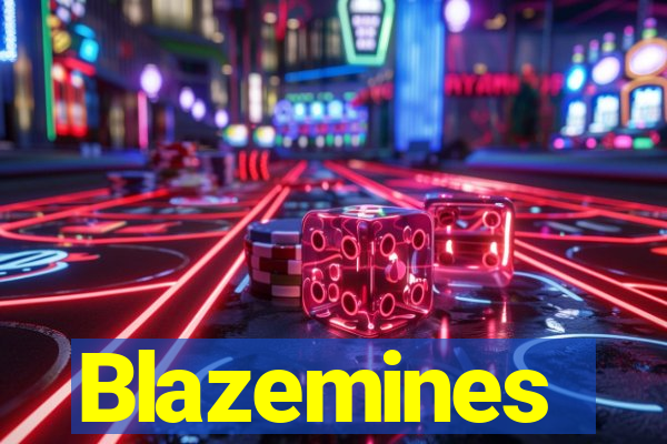 Blazemines