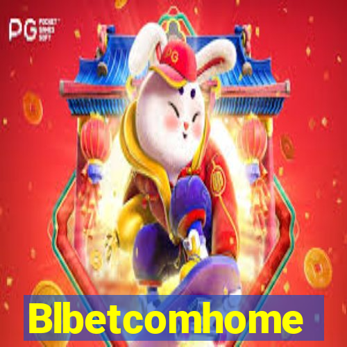 Blbetcomhome