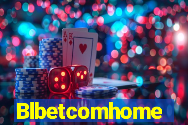 Blbetcomhome