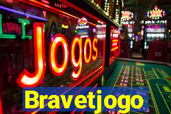 Bravetjogo