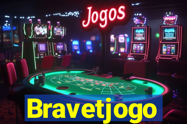 Bravetjogo