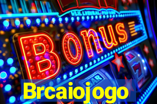 Brcaiojogo