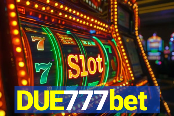 DUE777bet