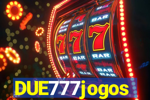 DUE777jogos