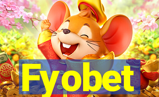 Fyobet