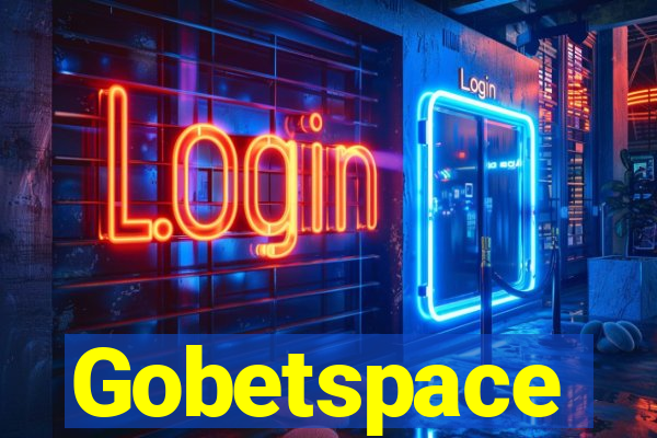 Gobetspace