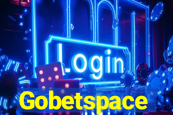 Gobetspace