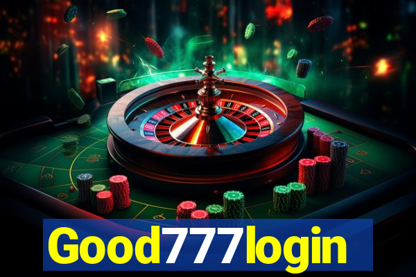 Good777login