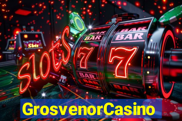 GrosvenorCasino