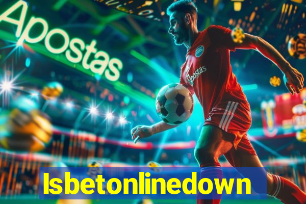 Isbetonlinedown