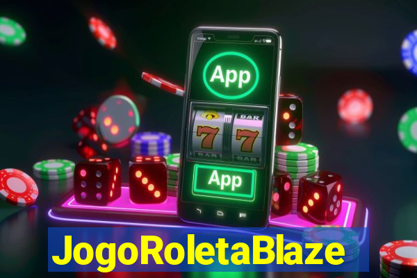 JogoRoletaBlaze