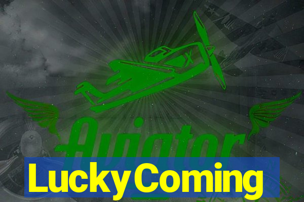 LuckyComing