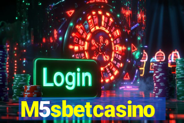 M5sbetcasino