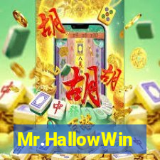 Mr.HallowWin