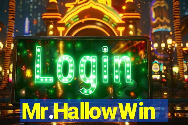 Mr.HallowWin