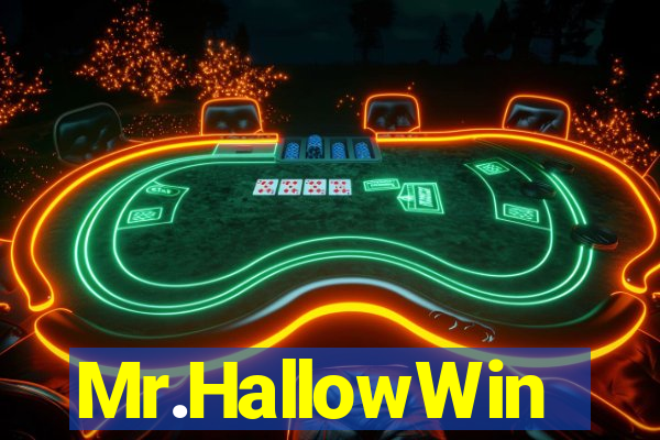 Mr.HallowWin