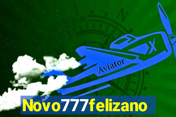 Novo777felizano